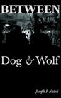 Between Dog & Wolf - Paperback