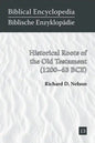 Historical Roots of the Old Testament (1200-63 BCE) - Paperback