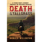 Death In The Tallgrass: A Young Man's Journey Through The Western Frontier - Paperback