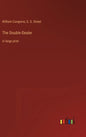 The Double-Dealer: in large print - Hardcover