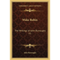 Wake Robin: The Writings of John Burroughs V1 - Paperback