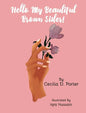 Hello, My Beautiful Brown Sister - Hardcover