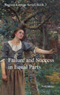 Failure and Success in Equal Parts: Bastien-Lepage Series Book 3 - Hardcover