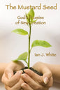 The Mustard Seed: God's Promise of New Creation - Paperback