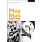 Play Mas - Paperback