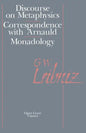 The Discourse on Metaphysics: Correspondence with Arnauld/Monadology - Paperback