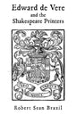 Edward de Vere and the Shakespeare Printers - Paperback