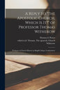 A Reply to "The Apostolic Church, Which is It?" of Professor Thomas Witherow [microform]: Professor of Church History in Magill College, Londonderry - Paperback