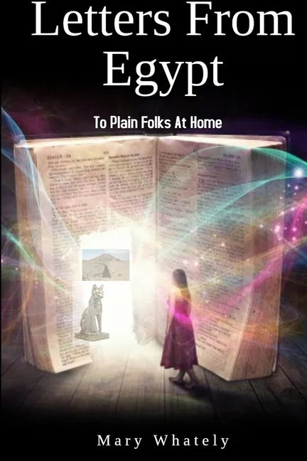 Letters From Egypt: To Plain Folks At Home - Paperback