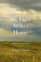 and the Light Strikes Home - Paperback