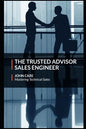 The Trusted Advisor Sales Engineer - Paperback