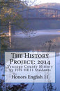 The History Project: 2014: Venango County History by FHS HE11 Students - Paperback
