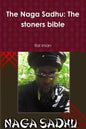 The Naga Sadhu: The stoners bible - Paperback