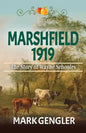 Marshfield 1919: The Story of Wayne Schooley - Paperback