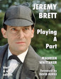 Jeremy Brett - Playing A Part - Paperback