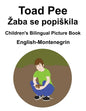 English-Montenegrin Toad Pee/Zaba se popiskila Children's Bilingual Picture Book - Paperback