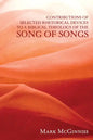 Contributions of Selected Rhetorical Devices to a Biblical Theology of The Song of Songs - Hardcover