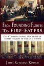 From Founding Fathers to Fire Eaters: The Constitutional Doctrine of States' Rights in the Old South - Paperback