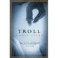 Troll: A Love Story - Paperback