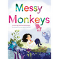 Messy Monkeys - Hardcover
