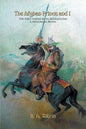 The Afghan Prince and I: The First American In Afghanistan: A Historical Novel - Paperback