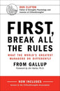 First, Break All the Rules: What the World's Greatest Managers Do Differently - Hardcover