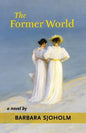 The Former World - Paperback