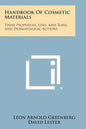 Handbook of Cosmetic Materials: Their Properties, Uses, and Toxic and Dermatologic Actions - Paperback