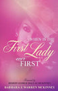 When Is The First Lady Ever First - Paperback