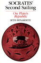 Socrates' Second Sailing: On Plato's Republic - Paperback