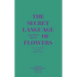 Jean-Michel Othoniel: The Secret Language of Flowers: Notes on the Hidden Meanings of Flowers in Art - Hardcover