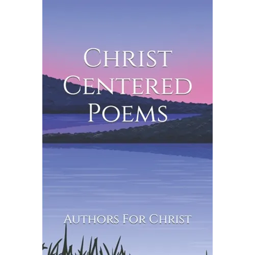 Christ Centered Poems - Paperback