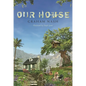 Our House - Hardcover