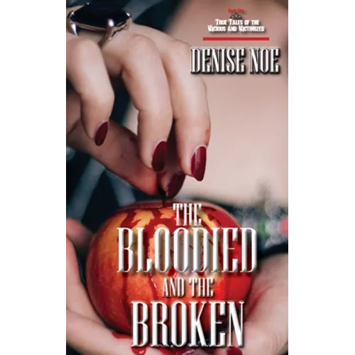 The Bloodied and the Broken - Paperback
