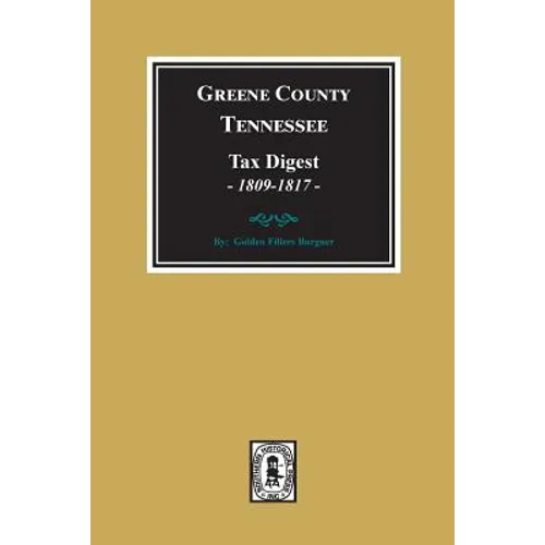 Greene County, Tennessee Tax Digests, 1809-1817. - Paperback