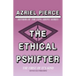 The Ethical Pshifter - Paperback