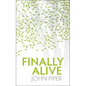 Finally Alive: What Happens When We Are Born Again? - Paperback