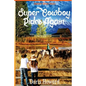 (Under Open Skies) Super Cowboy Rides Again - Paperback