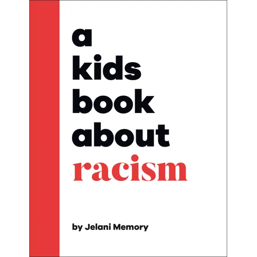 A Kids Book about Racism - Hardcover