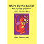 Where Did the Sun Go? Myths and Legends of Solar Eclipses Around the World Told with Poetry and Puppetry - Hardcover