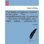 The Battle of Waterloo; A Poem, in Two Parts. ... the Embellishments Are, a Portrait of ... the Duke of Wellington, and Eight ... Plates; ... Coloured - Paperback