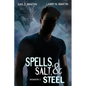 Spells, Salt, & Steel - Season One - Paperback