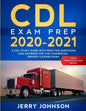 CDL Exam Prep 2020-2021: A CDL Study Guide with Practice Questions and Answers for the Commercial Driver's License Exam (Test Preparation Book) - Paperback