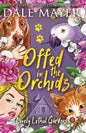 Offed in the Orchids - Paperback
