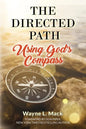 The Directed Path: Using God's Compass - Paperback