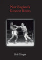 New England's Greatest Boxers - Hardcover