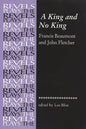 A King and No King: Beaumont and Fletcher - Paperback