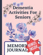 Dementia Activities For Seniors: Dementia Journal Book: Inside With Coloring Sudoku Grid To Grid Drawing Activities. - Paperback