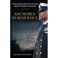 Anchored in Resilience: Overcoming Adversity through Mental Health Awareness - Paperback