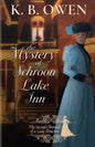 The Mystery of Schroon Lake Inn: the Chronicle of a Lady Detective - Paperback